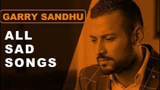 Garry sandhu all sad song  album / #garrysandhu #sadaongs
