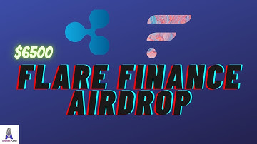 How to join $6,500 worth of XRP Flare Finance Airdrop - Airdropsplanet