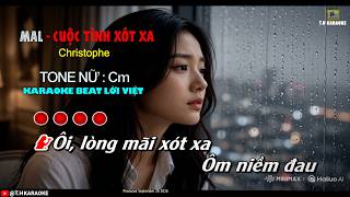 MAL-CUỘC TÌNH XÓT XA || KARAOKE BEAT PHỐI MỚI || LỜI VIỆT TONE NỮ (Cm)@THKARAOKE 