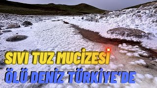 SIVI TUZ MUCİZESİ / ÖLÜ DENİZ TÜRKİYE'DE / Talha Uğurluel