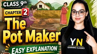 Class 9 Chapter 2 The Pot Maker By Temsula Ao Explanation The Pot Maker Summary In Hindi