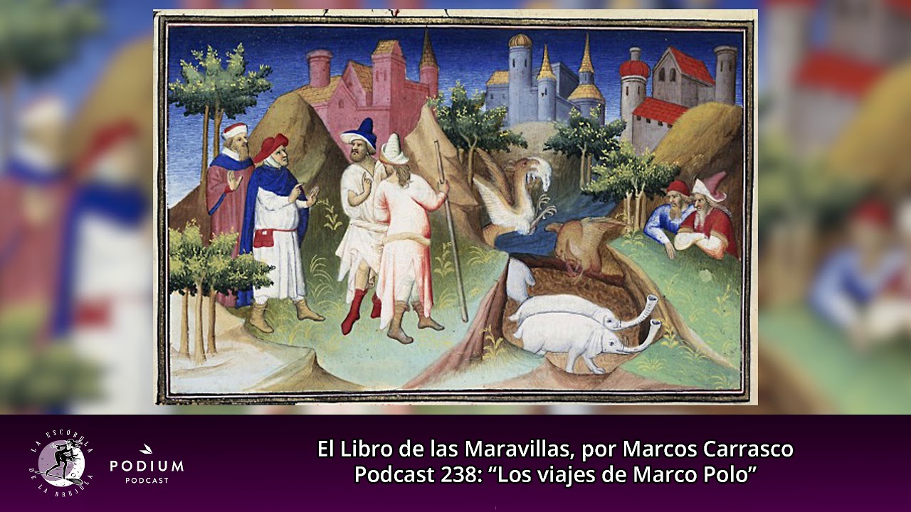 El Libro De Las Maravillas De Marco Polo Por Marcos Carrasco Youtube