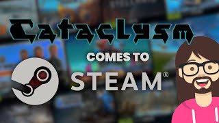 Cataclysm Steam Release - My Thoughts (Cataclysm: Dark Days Ahead)