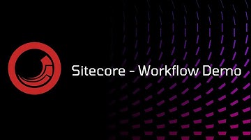Sitecore - Workflow Demo