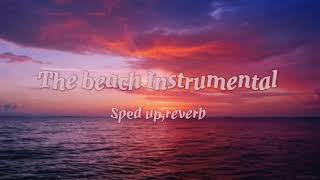 the neighbourhood-the beach -Instrumental (Sped up-reverb)