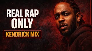 KENDRICK LAMAR – REAL RAP ONLY | HIP HOP MIX 2026 |NO SKIP MIX 2026