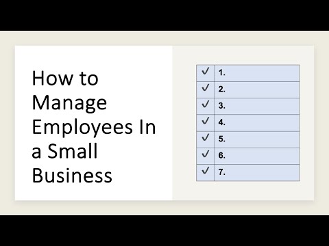 How to Manage Employees in a Small Business - 7 Steps Not to Forget
