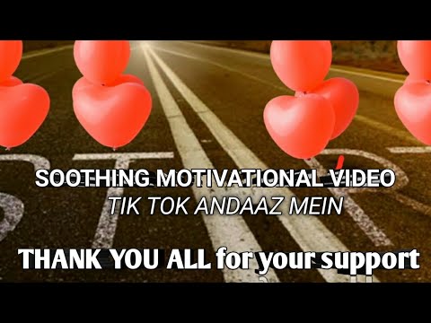 Tik tok ka naya andaaz motivation mein|Powerful but soothing motivation|