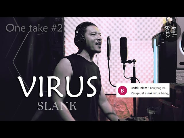 VIRUS - SLANK (Teguh RealDo LIVE COVER) One take #2 class=
