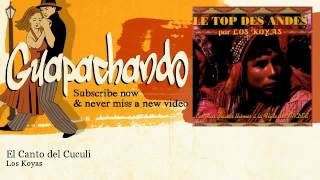 Video thumbnail of "Los Koyas - El Canto del Cuculi"