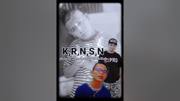 K.R.N.S.N  By Jhino FT Pawkillah & Aceswhun (NSPRO)