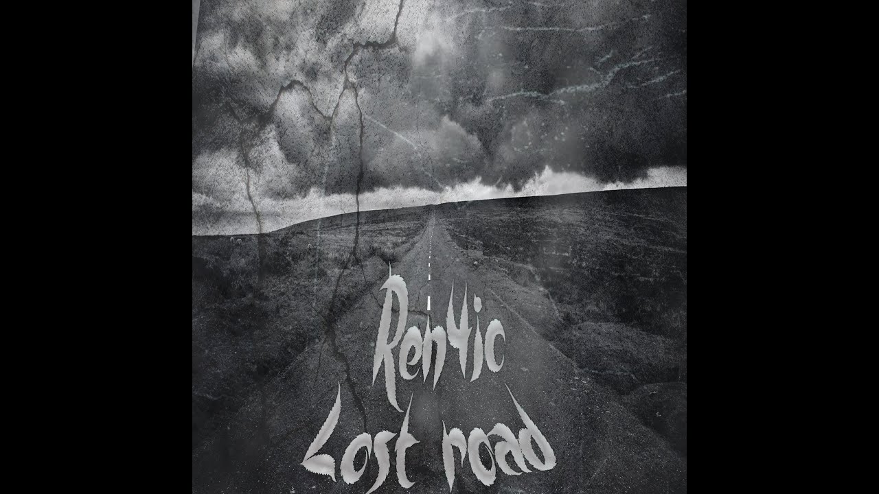 Ren4ic  - Lost road