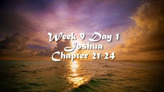  Bible Reading Plan  Week 9 Day 1 joshua 2124