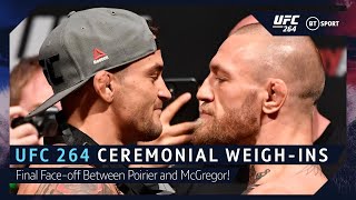 UFC 264 Final Face-offs and Ceremonial Weigh-ins! Poirier v McGregor 3
