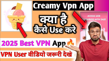 Creamy Vpn | Creamy VPN App Kaise Use Kare | Creamy VPN App  | Creamy VPN Kaise Use Kare