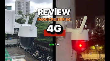 Review Camera dùng sim 4G ngoài trời có màu ban đêm Imou Cruiser SC 4G 3MP IPC-K7FP-3H0TE