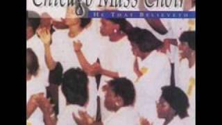 *Audio* He That Believeth: The Chicago Mass Choir chords