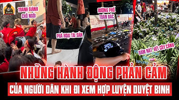HÌNH ẢNH "XẤU XÍ" KHI NGƯỜI DÂN ĐI XEM HỢP LUYỆN, VỨT RÁC BỪA BÃI, GIẪM ĐỔ CÂY CỐI, CHEN LẤN XÔ ĐẨY