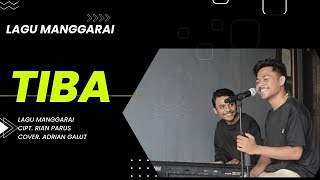 LAGU MANGGARAI _TIBA_RIAN PARUS_COVER ADRIAN GALUT