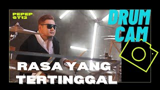 PEPEP ST12 'RASA YANG TERTINGGAL' DRUM CAM FULL VERSION