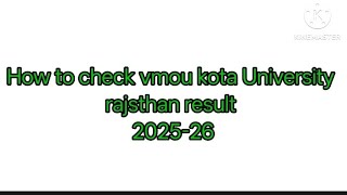 VMOU KOTA UNIVERSITY RAJSTHAN RESULT 2025-26 News update