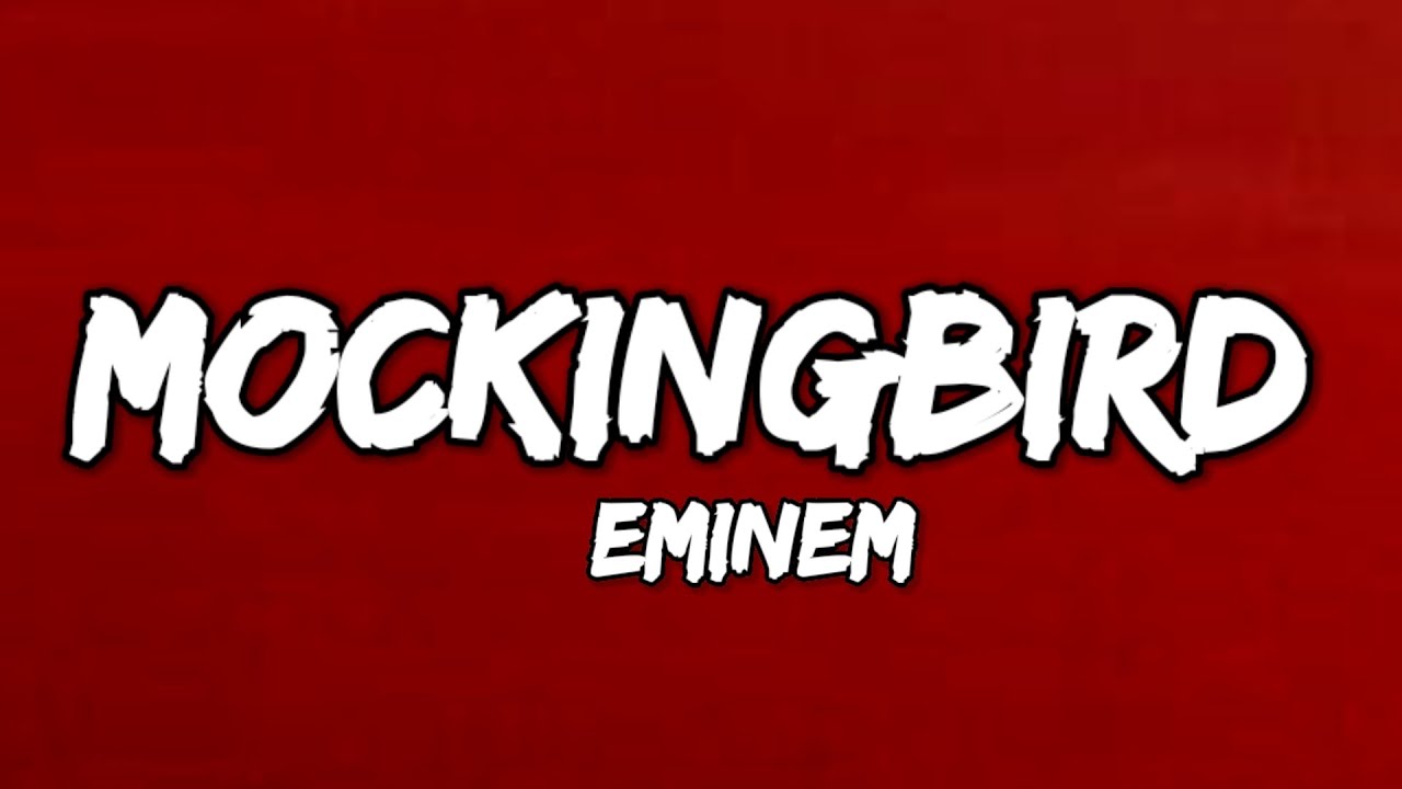 EMINEM MOCKINGBIRD LYRICS YouTube