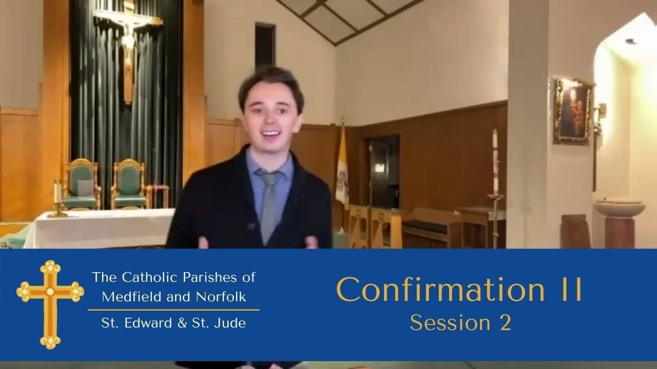 Confirmation II Session 2 - YouTube