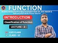 Classification of function I FUNCTION I Lecture - 3 I MATHEMATICS I Class 12 I Live class