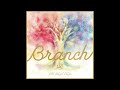 やなぎなぎ - Branch (Audio)