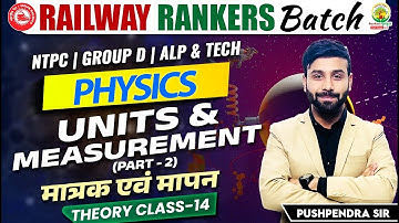 Units And Measurement | Railway Science Classes | Railway Rankers Batch | Physics by Pushpendra Sir