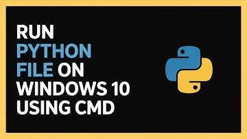How to Run Python File on Windows 10 Using CMD – Easy Step-by-Step Fix