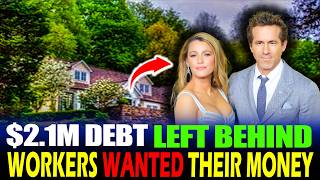 Blake Lively REFUSES To Pay Workers 2 1 MILLION While Living In A 350M Empire Hollywood Is SHOCKED