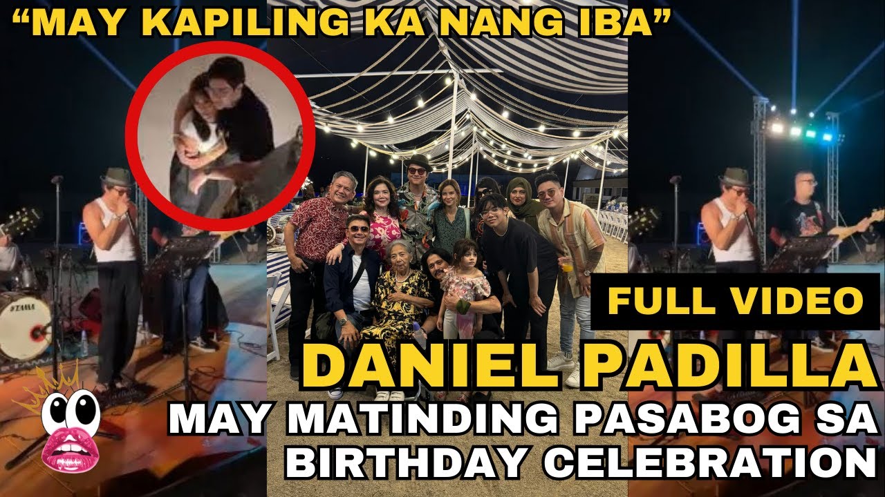 DANIEL PADILLA BIRTHDAY CELEBRATION GRABE SA PASABOG May Kapiling Ka daniel-padilla-birthday-celebration-grabe-sa-pasabog-may-kapiling-ka