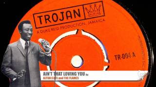 Alton Ellis - Ain&#39;t That Loving You (1967) Trojan 004 A