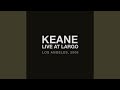 Miniature de la vidéo de la chanson The Lovers Are Losing (Live At Largo, Los Angeles, Ca / 2008)