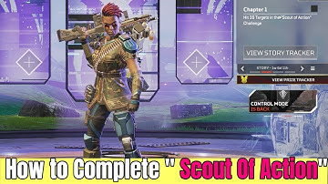 Apex Legends : Hit the 35 Target in the " Scout Of Action" Challenge