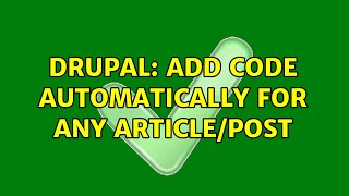 Drupal: add code automatically for any article/post Profile