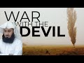 The War with the Devil - Mufti Menk