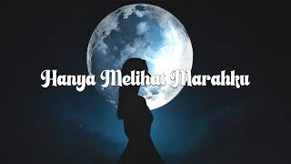 Hanya Melihat Marahku  Aftermath Revenge