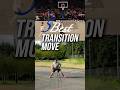 5 Elite Transition Moves for Guard and Forward add each move in your 🎒NOW ‼️#basketball #shorts