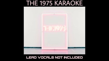 Somebody Else (Official Instrumental With Backing Vocals / Karaoke Version) - The 1975