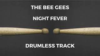 The Bee Gees - Night Fever (drumless)