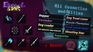 Eternal Star: All Cosmetics and Titles ( Bonus)