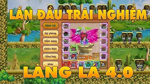 Lần Đầu Trãi Nghiệm Làng Lá Phiêu Lưu Ký 4.0....NinjaReborn Phục Sinh Nhẫn Giả