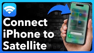 How To Connect To Satellite On iPhone
