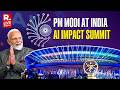 India AI Impact Summit 2026 LIVE: PM Narendra Modi At AI Impact Summit At Bharat Mandapam |New Delhi