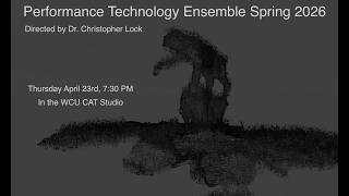 WCU School of Music - Performance Technology Ensemble (Spring 2026)