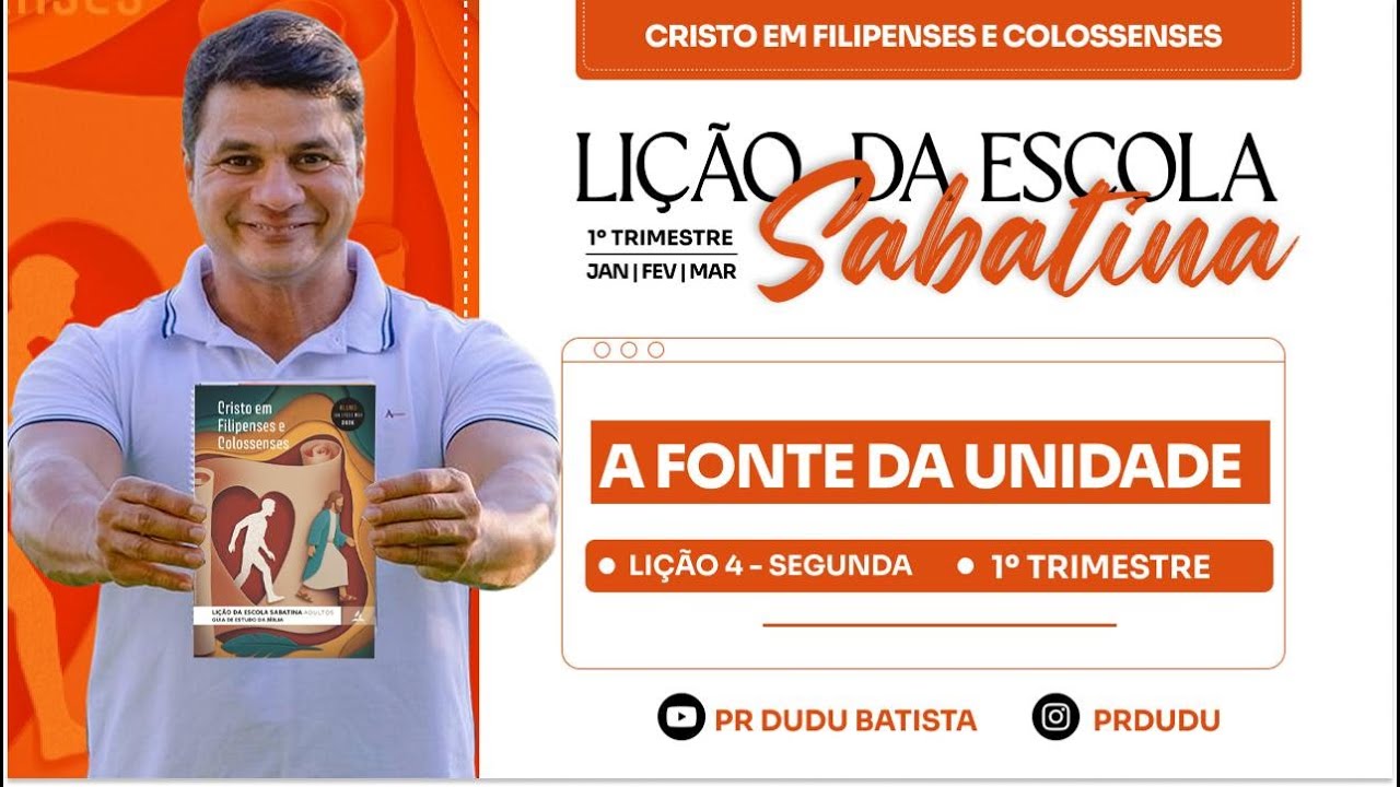 Lição da  Escola Sabatina ADULTOS , Segunda 19/01/2026  "A fonte da unidade" com Pr Dudu.