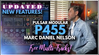 PULSAR MODULAR P455 UPDATED NEW FEATURES & Free Multitracks | Marc Daniel Nelson
