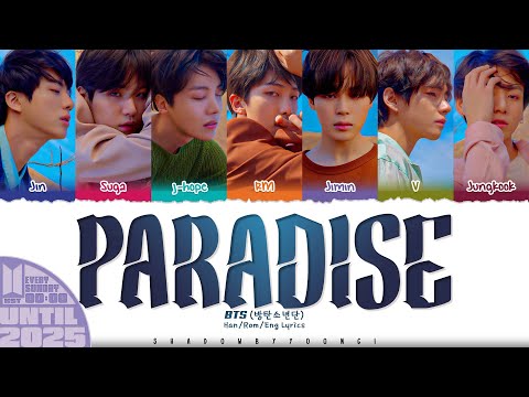 BTS 방탄소년단 Paradise 낙원 Lyrics Color Coded Han Rom Eng UNTIL 2025 16 